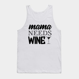 Mama Needs Wine Tank Top